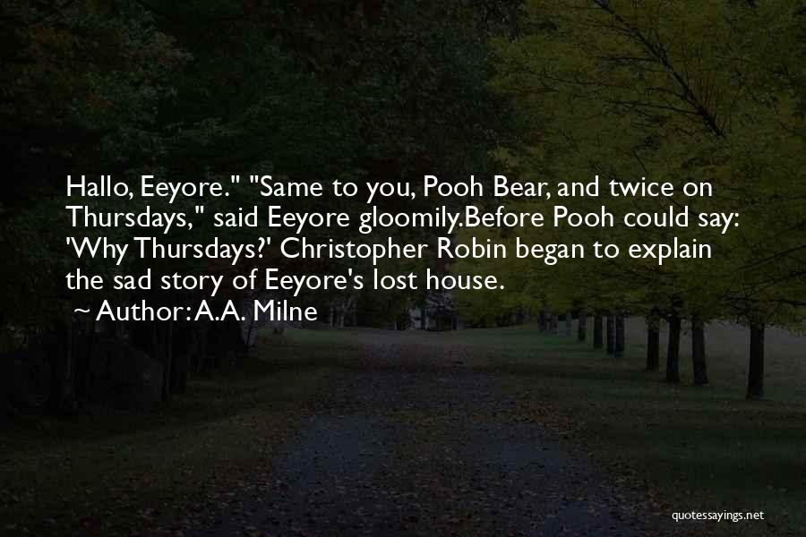 Eeyore Quotes By A.A. Milne