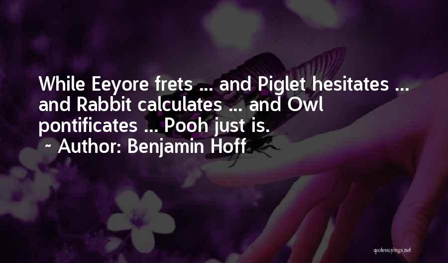 Eeyore Quotes By Benjamin Hoff