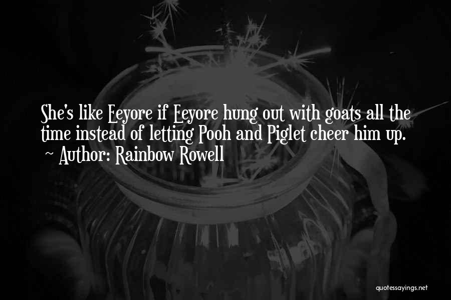 Eeyore Quotes By Rainbow Rowell