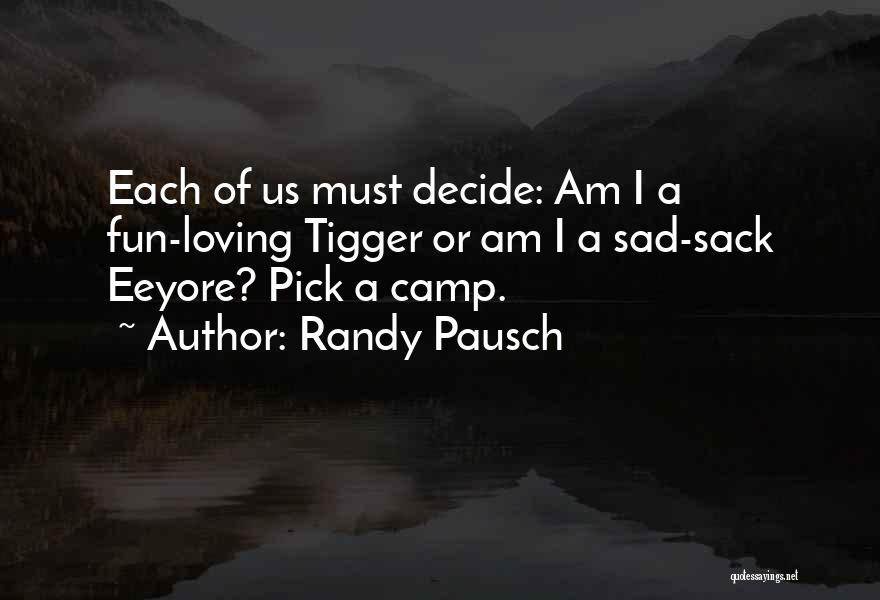 Eeyore Quotes By Randy Pausch