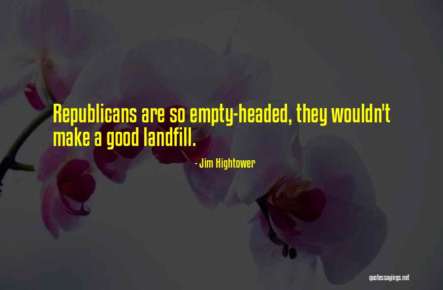 Efecan Sosyete Quotes By Jim Hightower Efecan Sosyete Quotes By Jim Hightower