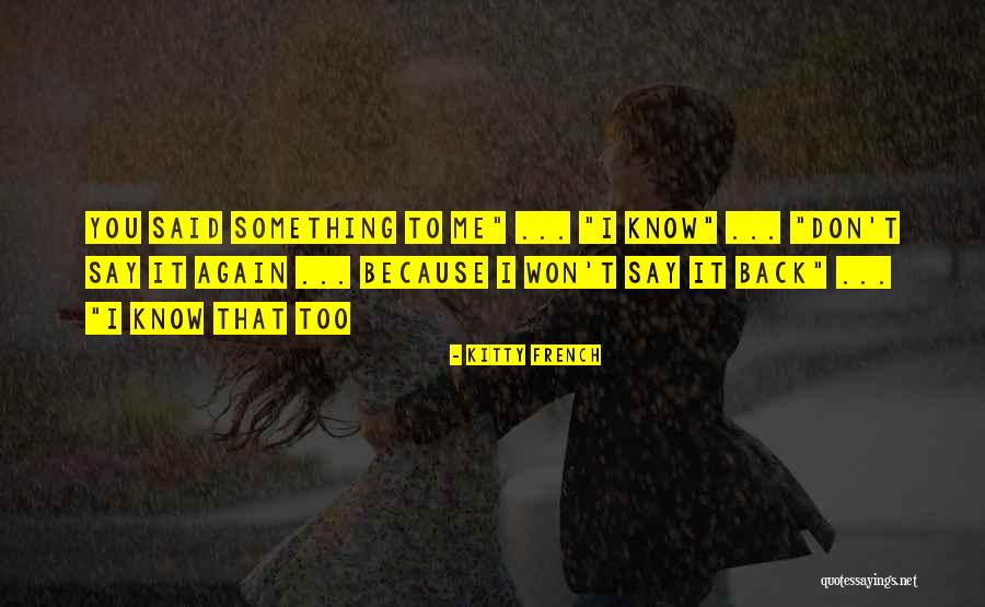 Efecte Pentru Quotes By Kitty French Efecte Pentru Quotes By Kitty French
