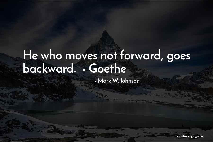 Efectele Quotes By Mark W. Johnson Efectele Quotes By Mark W. Johnson