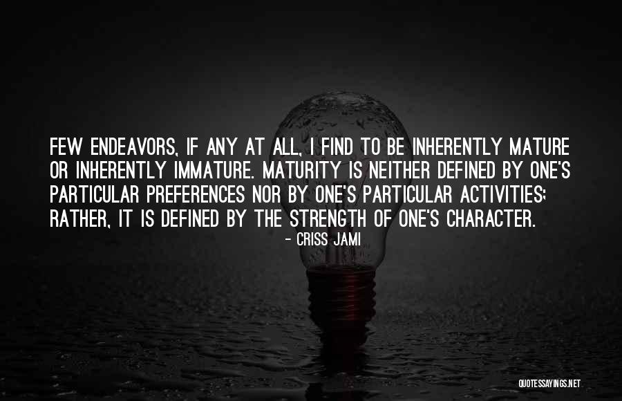 Efektif Quotes By Criss Jami Efektif Quotes By Criss Jami