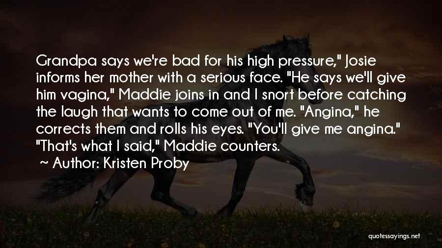 Efem Rides Significado Quotes By Kristen Proby