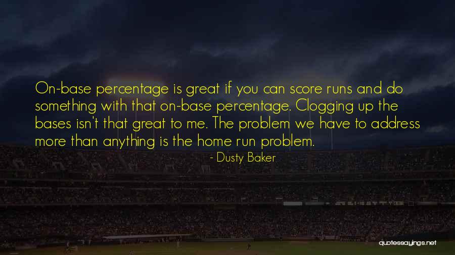 Efemeridades Quotes By Dusty Baker Efemeridades Quotes By Dusty Baker