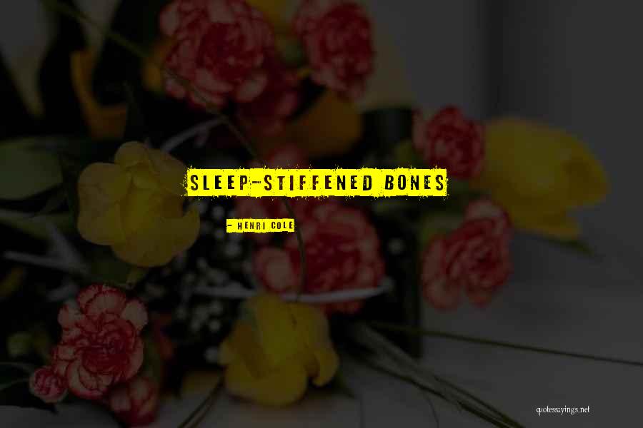 Efemeridades Quotes By Henri Cole Efemeridades Quotes By Henri Cole