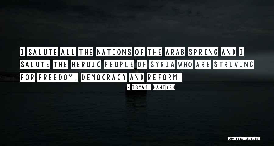 Efendim Dogdugu Quotes By Ismail Haniyeh Efendim Dogdugu Quotes By Ismail Haniyeh