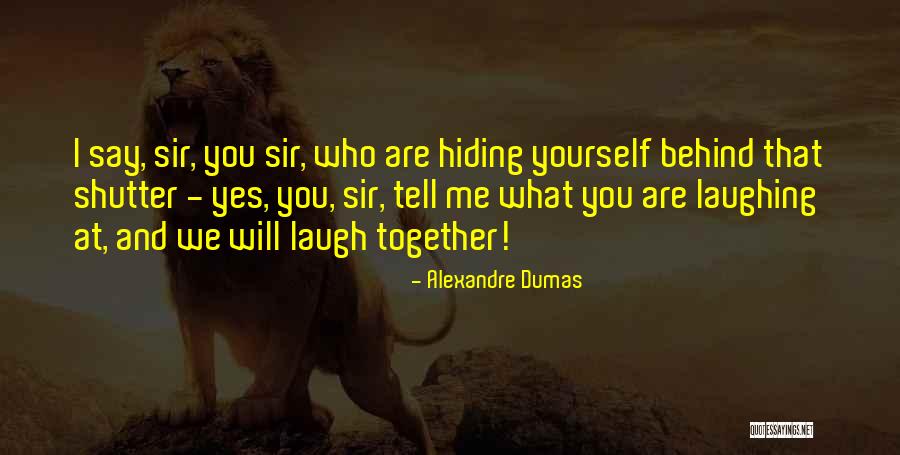 Efendim Yar Quotes By Alexandre Dumas Efendim Yar Quotes By Alexandre Dumas