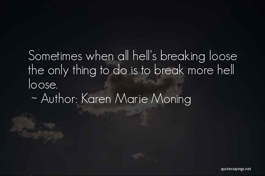 Effaces Quotes By Karen Marie Moning