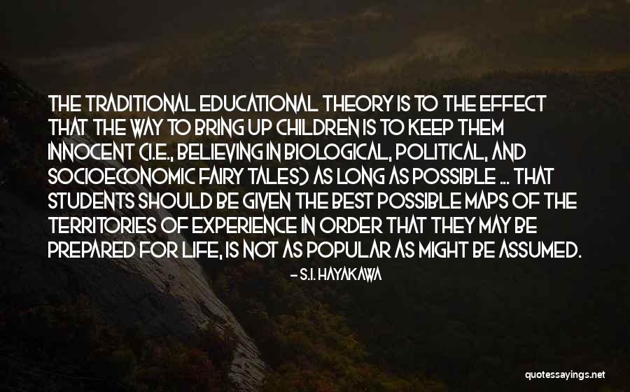 Effect Of Education Quotes By S.I. Hayakawa Effect Of Education Quotes By S.I. Hayakawa