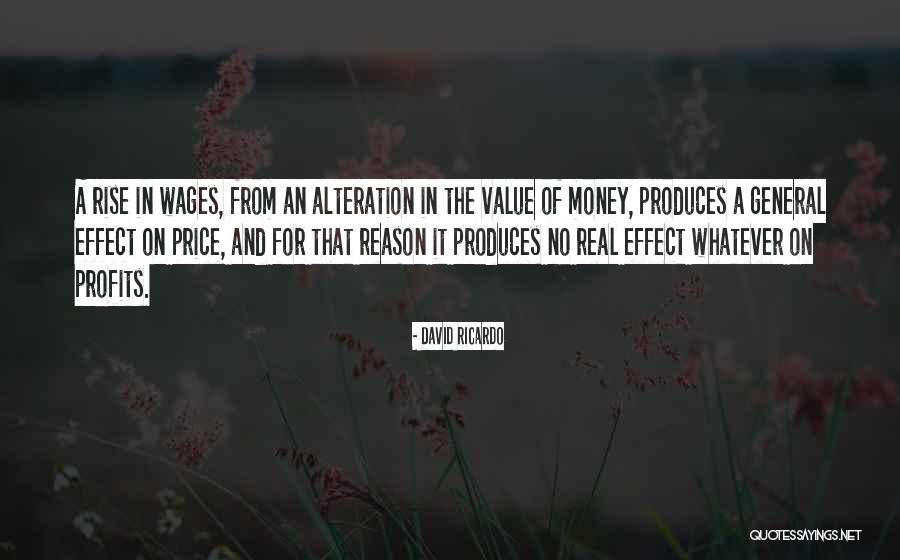 Effect Of Money Quotes By David Ricardo Effect Of Money Quotes By David Ricardo