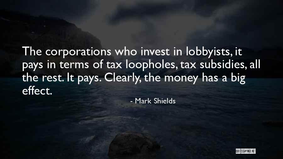 Effect Of Money Quotes By Mark Shields Effect Of Money Quotes By Mark Shields