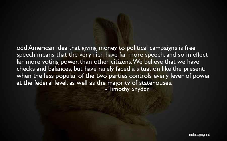 Effect Of Money Quotes By Timothy Snyder Effect Of Money Quotes By Timothy Snyder