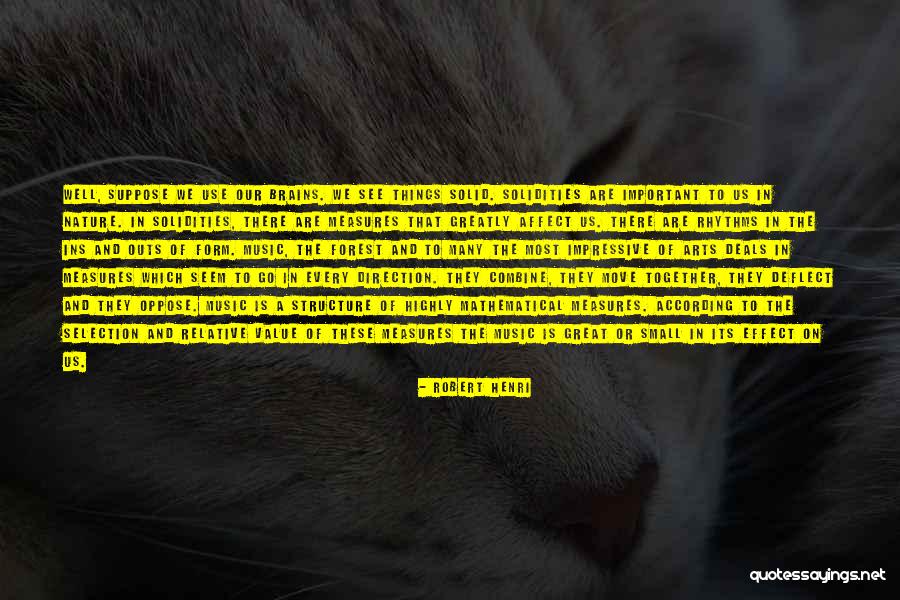 Effect Of Music Quotes By Robert Henri Effect Of Music Quotes By Robert Henri