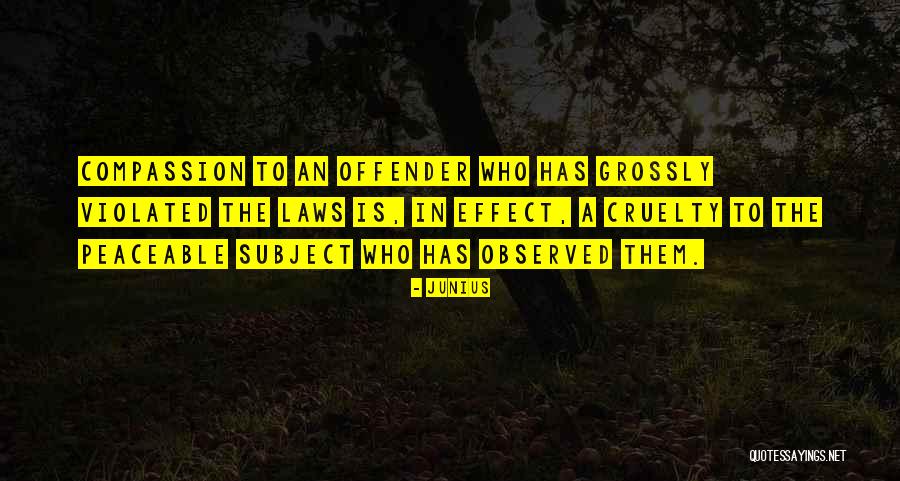 Effect That Can Be Observed Quotes By Junius Effect That Can Be Observed Quotes By Junius