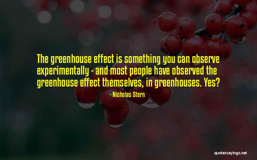 Effect That Can Be Observed Quotes By Nicholas Stern Effect That Can Be Observed Quotes By Nicholas Stern