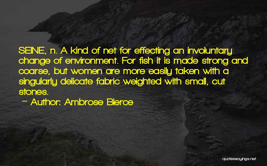 Effecting Change Quotes By Ambrose Bierce