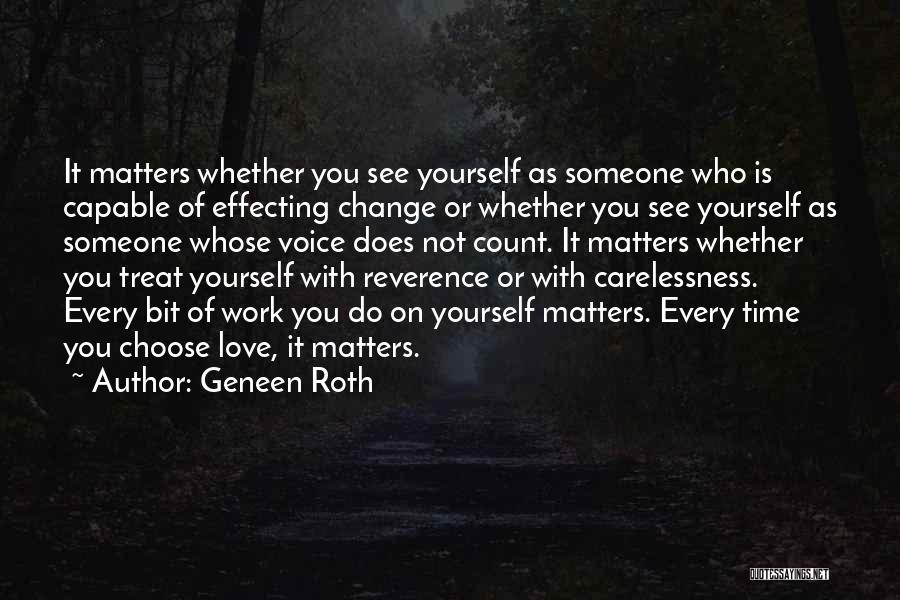 Effecting Change Quotes By Geneen Roth