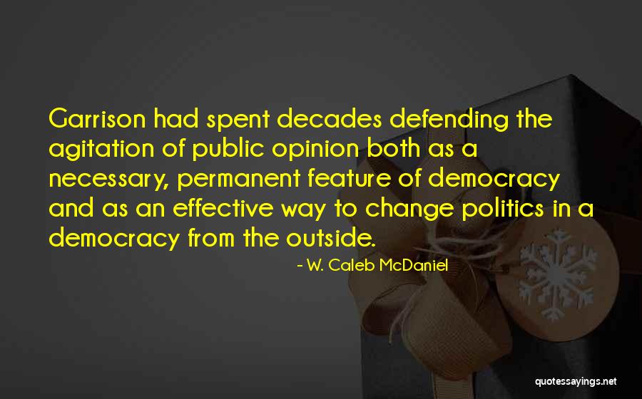 Effective Change Quotes By W. Caleb McDaniel Effective Change Quotes By W. Caleb McDaniel