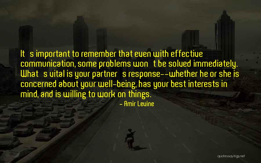 Effective Communication At Work Quotes By Amir Levine