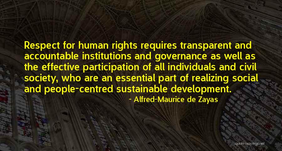Effective Governance Quotes By Alfred-Maurice De Zayas Effective Governance Quotes By Alfred-Maurice De Zayas