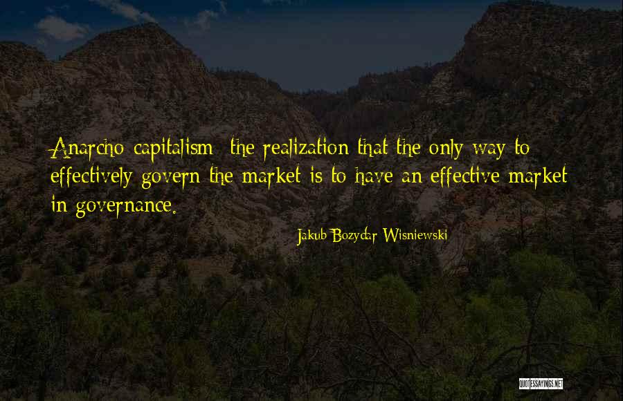 Effective Governance Quotes By Jakub Bozydar Wisniewski Effective Governance Quotes By Jakub Bozydar Wisniewski