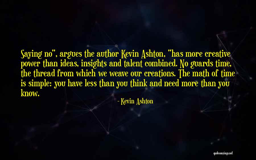 Effective Governance Quotes By Kevin Ashton Effective Governance Quotes By Kevin Ashton