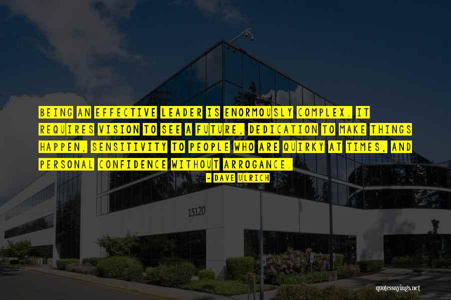 Effective Leader Quotes By Dave Ulrich Effective Leader Quotes By Dave Ulrich