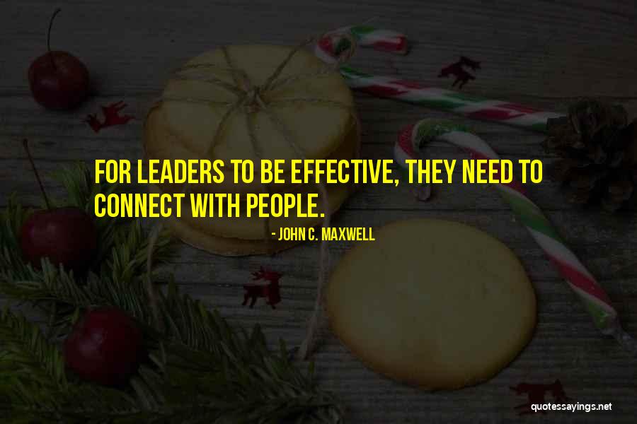 Effective Leader Quotes By John C. Maxwell Effective Leader Quotes By John C. Maxwell