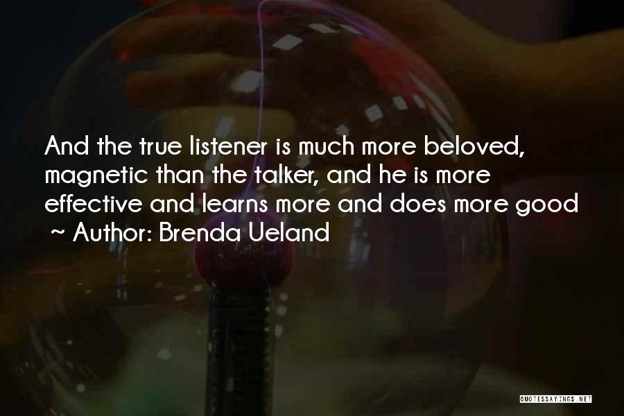 Effective Listening Quotes By Brenda Ueland