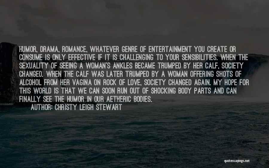 Effective Love Quotes By Christy Leigh Stewart