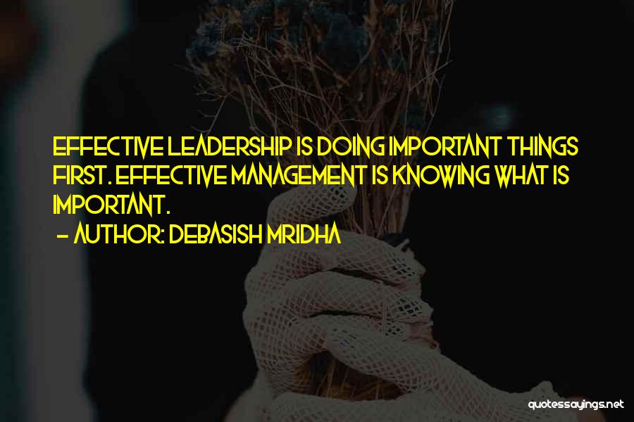 Effective Management Quotes By Debasish Mridha