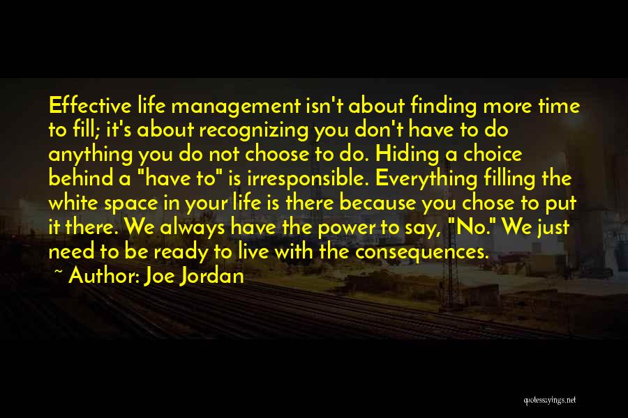 Effective Management Quotes By Joe Jordan