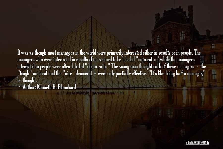 Effective Management Quotes By Kenneth H. Blanchard