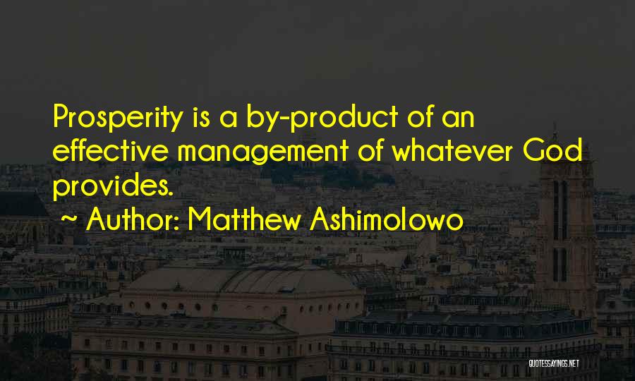 Effective Management Quotes By Matthew Ashimolowo