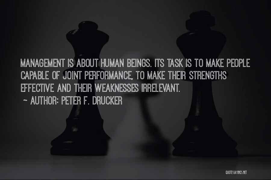 Effective Management Quotes By Peter F. Drucker