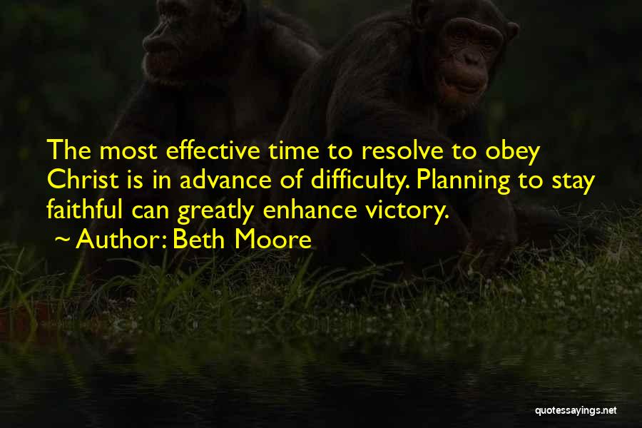 Effective Planning Quotes By Beth Moore
