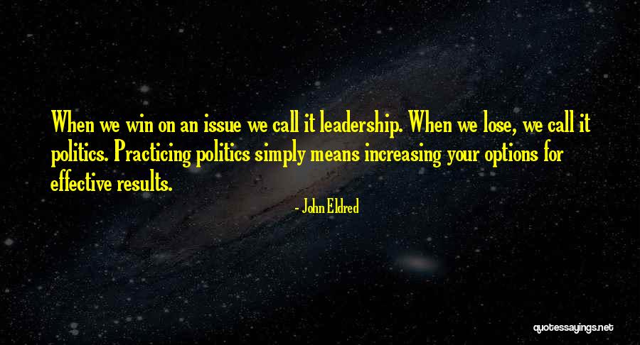 Effective Quotes By John Eldred Effective Quotes By John Eldred