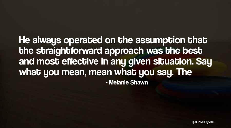 Effective Quotes By Melanie Shawn Effective Quotes By Melanie Shawn