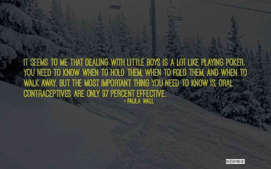 Effective Quotes By Paula Wall Effective Quotes By Paula Wall