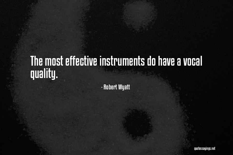Effective Quotes By Robert Wyatt