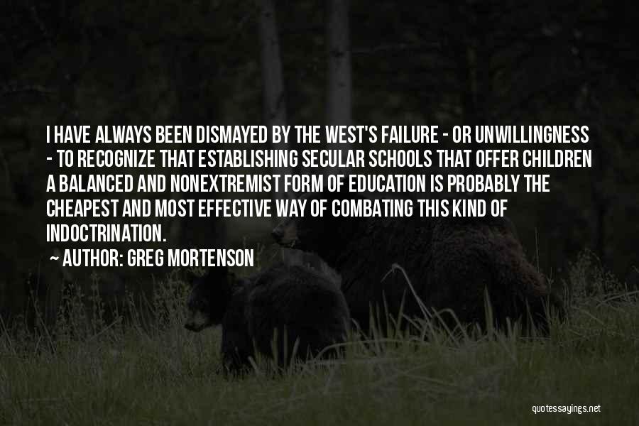 Effective Schools Quotes By Greg Mortenson