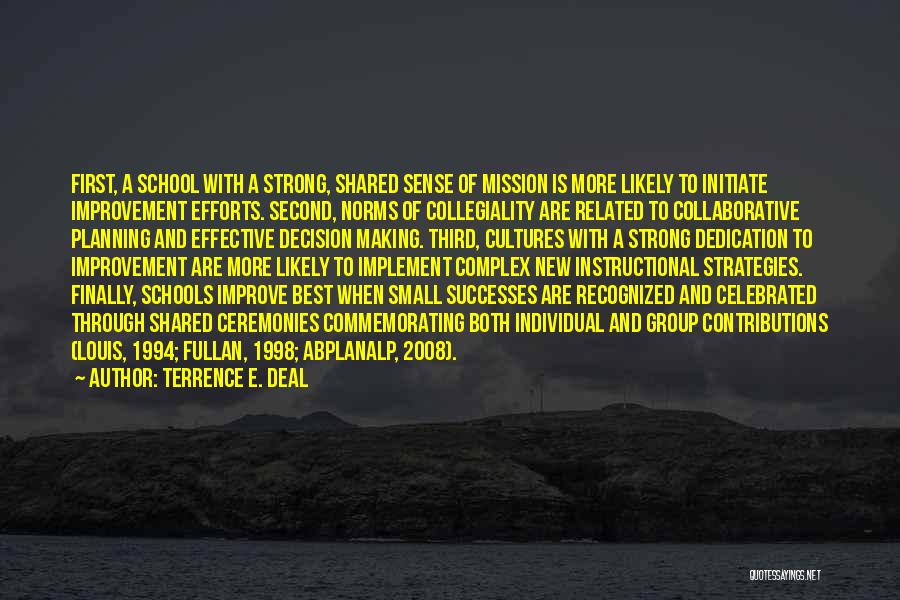 Effective Schools Quotes By Terrence E. Deal