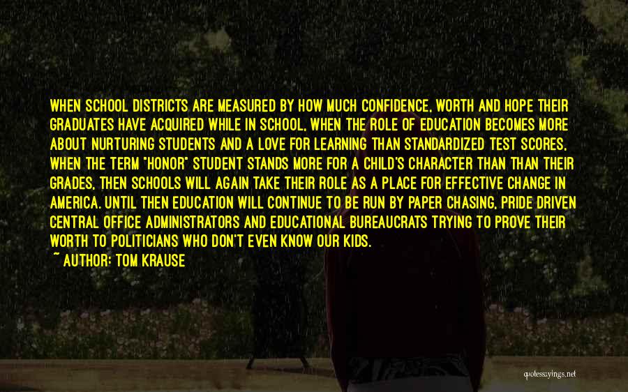 Effective Schools Quotes By Tom Krause