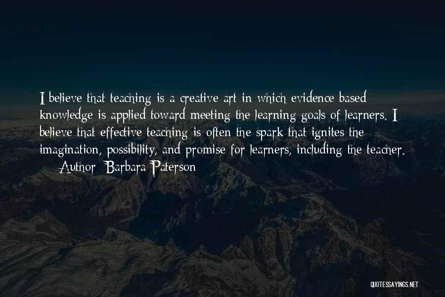 Effective Teaching Quotes By Barbara Paterson
