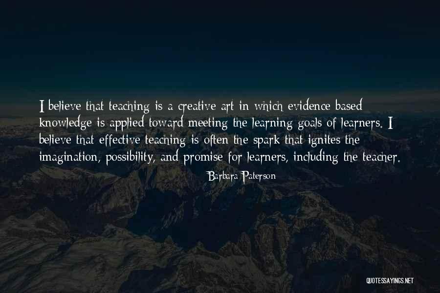 Effective Teaching Quotes By Barbara Paterson