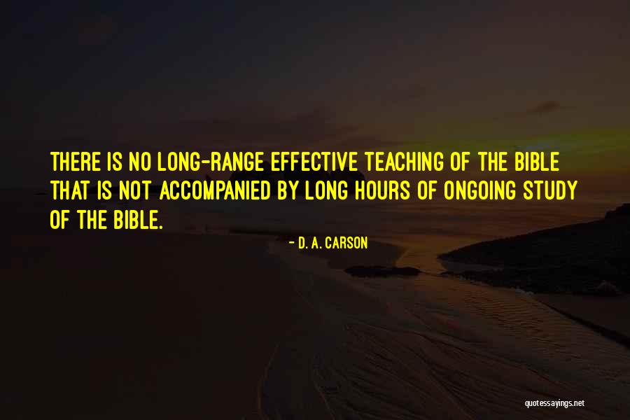 Effective Teaching Quotes By D. A. Carson