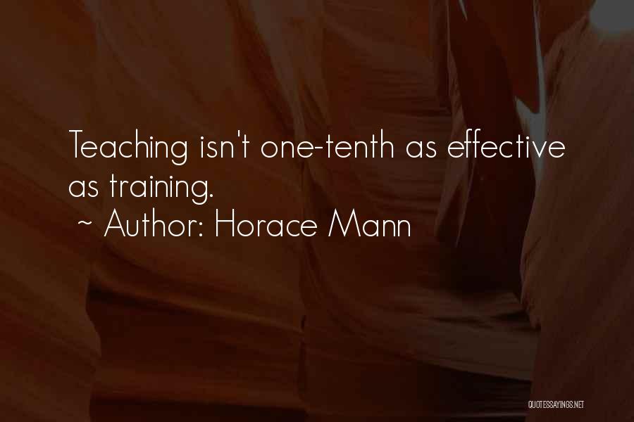 Effective Teaching Quotes By Horace Mann
