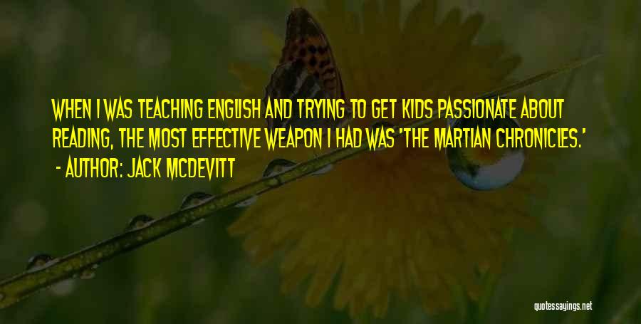 Effective Teaching Quotes By Jack McDevitt